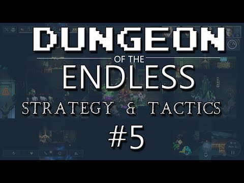 Dungeon of the Endless Strategy & Tactics 5: Sacrifical Lamb