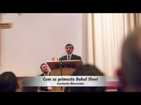 Cum se primeste Duhul Sfant - Constantin Macoveiciuc