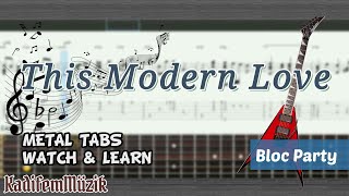 This Modern Love - Easy Fingerstyle Guitar Tutorial + TABs (Bloc Party) | Kadifem Tabs