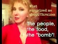 What surprised me about Ukraine: People / Food ...