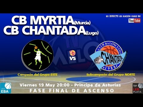 Fase Final Ascenso Jornada1 CB Myrtia (Murcia) - CB Chantada (Lugo)