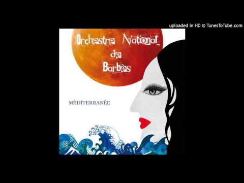 Orchestre National De Barbes - Méditerranée