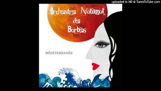 Orchestre National De Barbes - Méditerranée