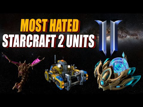 TOP 10 most HATED units in the history of StarCraft 2
