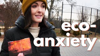 People Now Have ‘Eco-Anxiety’. I’m One of Them.