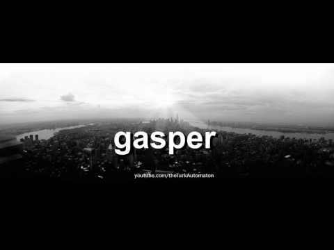 How to pronounce gasper in German