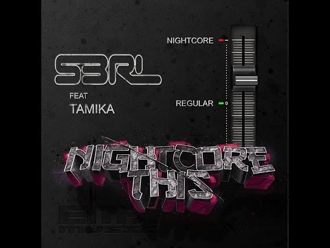 Nightcore This - S3RL feat Tamika