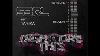Nightcore This - S3RL feat Tamika