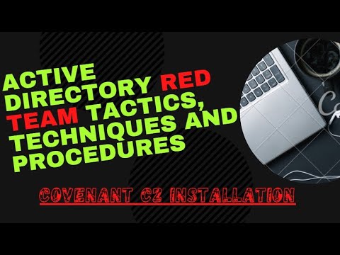 Active Directory Red Team Tactics, Techniques and Procedures | Covenant C2 Framework Installation