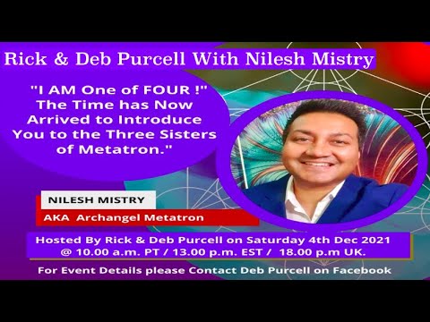 Metatron-Nilesh Mistry Introduces His 3 Sisters Aura/Ines/Mel - Rick & Deb Purcell - Dec 2021-2of2