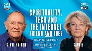 Spirituality, Tech & the Internet – Friend AND Foe? with Steve Rother