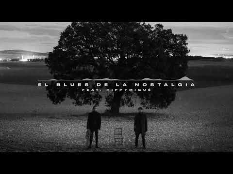 JARO † CRISTO & SIN H / THE BOYS OF VOID - 03. EL BLUES DE LA NOSTALGIA (FEAT. HIPPYMIGUÉ)