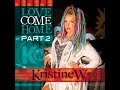 Kristine W - Love Come Home - Barry Harris Remix