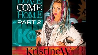 Love Come Home (Barry Harris Remix) - Kristine W.