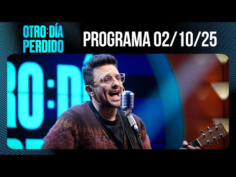 OTRO DÍA PERDIDO - Programa 02/10/25 - SÍ TE VA A GUSTAR: EMILIANO BRANCCIARI CON MARIO PERGOLINI