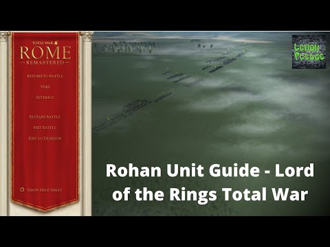 Rohan Unit Guide - Lord of the Rings Total War - Rome Remastered