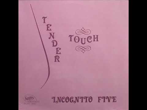 Incognito Five - Someone Loves You