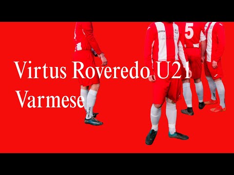 Virtus Roveredo U21 - Varmese 1-2: gol e highlights | III categoria, girone A | 31.03.25