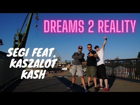 Segi - Dreams 2 Reality ft. Kaszalot KASH (prod. DopeBoyzMuzic)