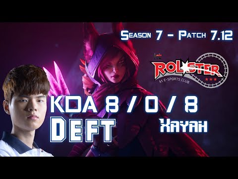 KT Deft XAYAH vs KALISTA ADC - Patch 7.12 KR Ranked