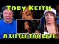 First Time Hearing A Little Too Late By Toby Keith (Official Music Video) THE WOLF HUNTERZ REACTIONS