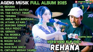 Download lagu REHANA - RINDUNYA HATIKU - ANDAI TAK BERPISAH - AGENG MUSIC FULL ALBUM TERBARU 2025 mp3 Download lagu REHANA - RINDUNYA HATIKU - ANDAI TAK BERPISAH - AGENG MUSIC FULL ALBUM TERBARU 2025 mp3