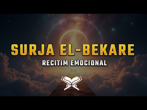 Surja el Bekare - Recitim Shumë Emocional