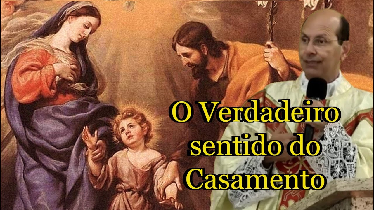 O Verdadeiro sentido do Casamento - Padre Paulo Ricardo