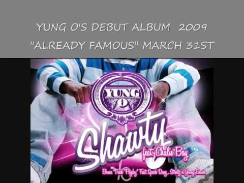 YUNG O - SHAWTY REMIX FT CHAMILLIONAIRE AND CHALIE BOY (RADIO) SUBSCRIBE