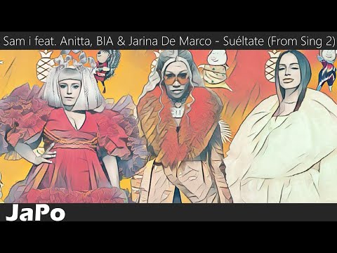 〖English Translation〗Sam i feat. Anitta, BIA & Jarina De Marco - Suéltate (From Sing 2) (Lyrics)