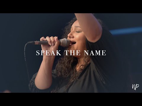 Speak The Name by Koryn Hawthorne (Feat. Ivana Hill) -  North Palm Worship