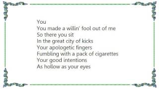 Blue Rodeo - Willin&#39; Fool Lyrics