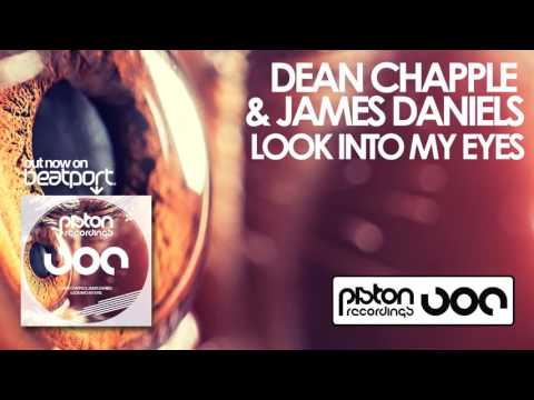 Dean Chapple & James Daniels - Look Into My Eyes (Original Mix)