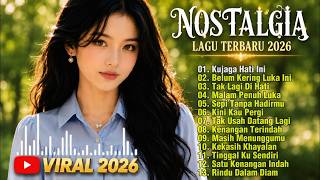 Download lagu ALBUM NOSTALGIA PALING SEDIH 😭 | TEMBANG KENANGAN VIRAL 2026  💔 | Kujaga Hati Ini mp3
