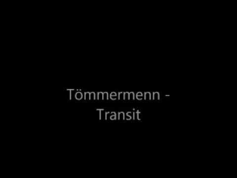 Tömmermenn - Transit