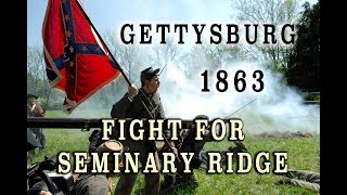 Civil War 1863 - Gettysburg July 1st - Fight for Seminary Ridge