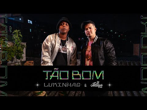 Lukinhas & Jottapê - Tão Bom (Clipe Oficial)