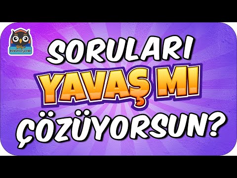 Soru Çözerken Hızlanmanı Sağlayacak Tavsiyeler 🦉