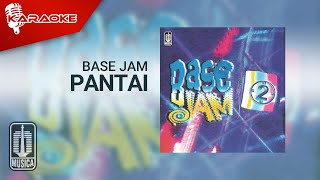 Download lagu Base Jam - Pantai ( Karaoke Video) mp3