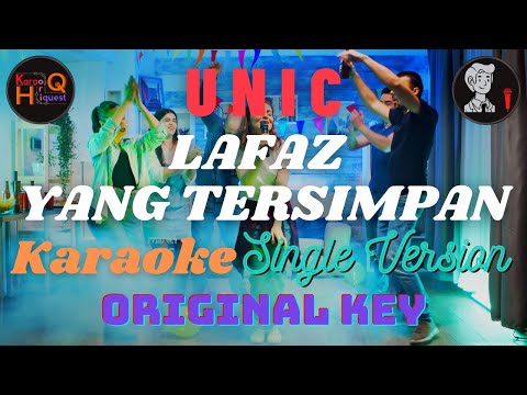 UNIC - Lafaz Yang Tersimpan - Karaoke - Original Key - Single Version