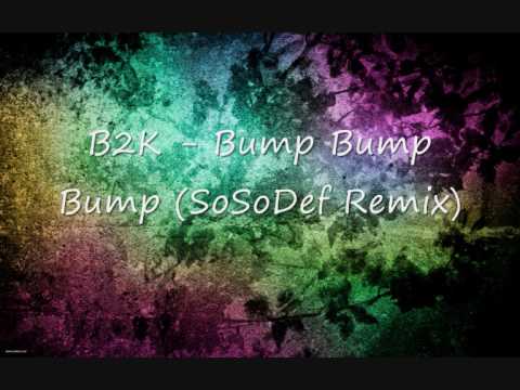 B2K feat. P.Diddy - Bump Bump Bump (So So Def Remix) [HQ]