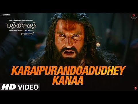 Karaipurandoadudhey Kanaa Video Song | Padmaavat Tamil | Deepika, Shahid, Ranveer