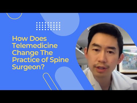 How Does Telemedicine Change The Practice of Spine Surgery?