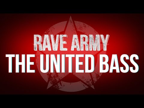 RAVE ARMY - THE UNITED BASS