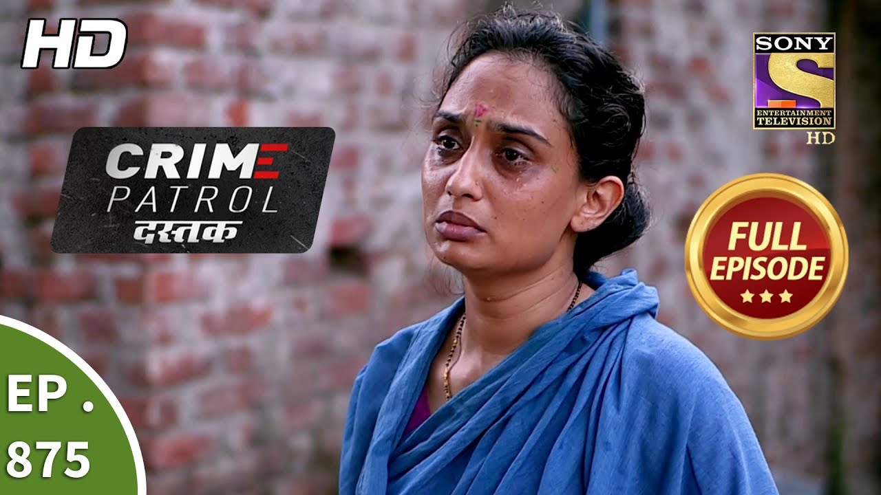 Crime Patrol Dastak - Ep 875 - Full Episode - 1st October, 2018