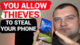 These 3 Settings Allow Thieves to Steal Your Phone – Change Them
