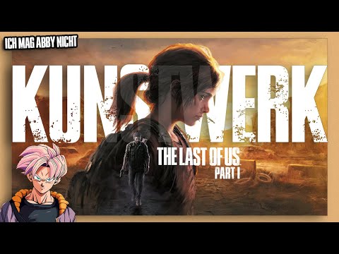 The Last of Us Part 1: Das emotionale MEISTERWERK, das mich für immer verändert hat