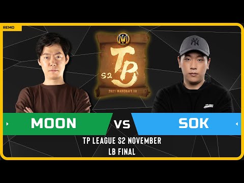 WC3 - [NE] Moon vs Sok [HU] - LB Final - TP League S2 Monthly 3