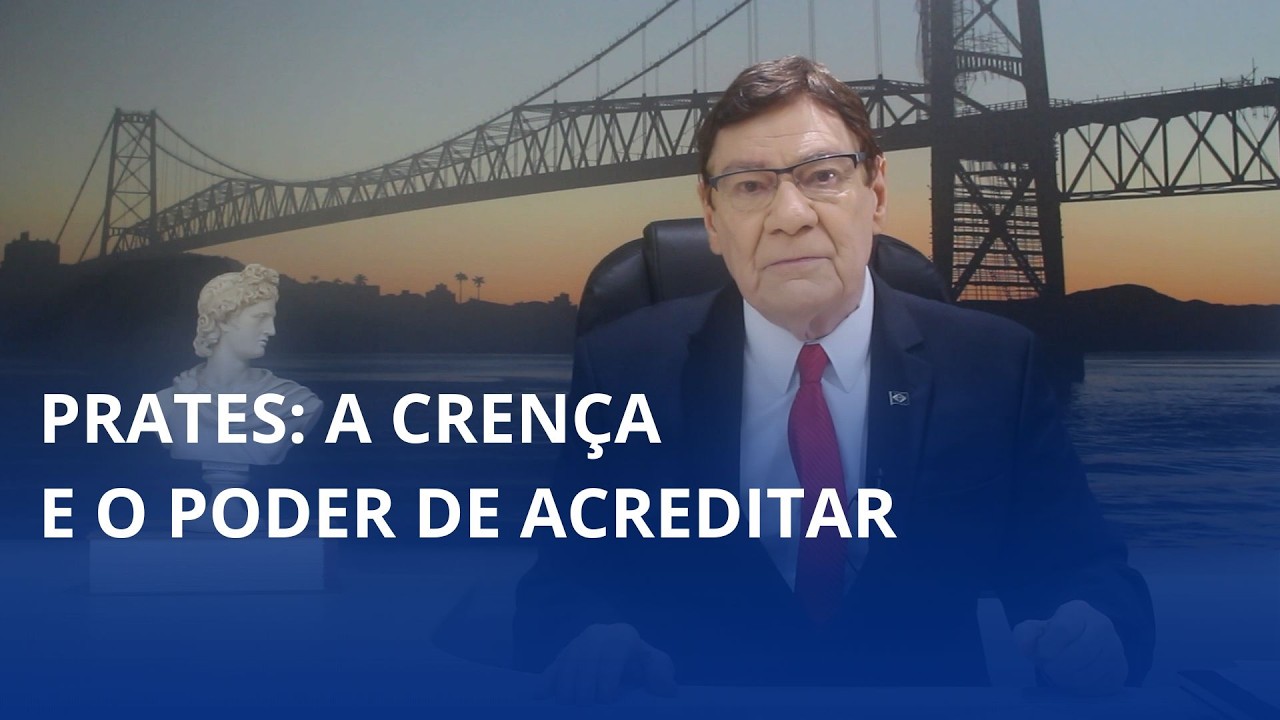 Prates: a crença e o poder de acreditar