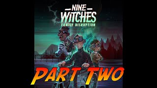 Nine Witches: Family Disruption | Gameplay Walkthrough - Part One | No Commentary